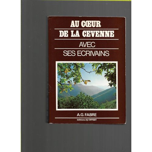 Au Coeur De La Cevenne Avec Les Écrivains, A.G.Fabre