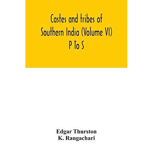 Castes And Tribes Of Southern India (Volume Vi) P To S