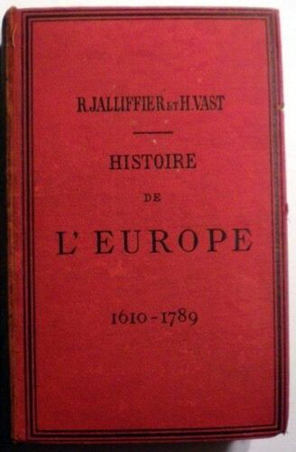 Histoire De L'europe Et Particulierement De La France, De 1610 A 1789, Classe De Rhetorique