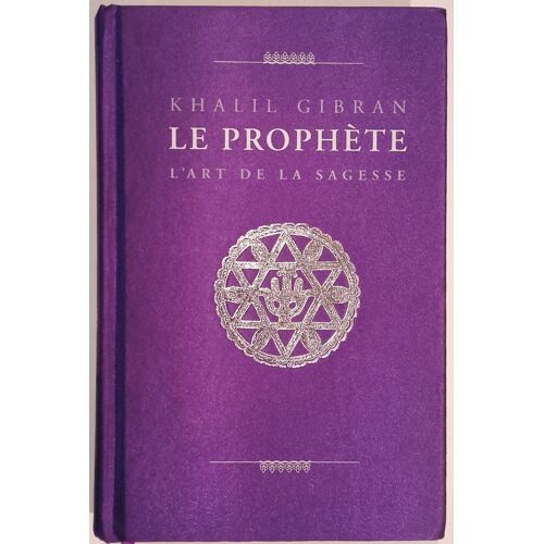 Le Prophète - L'art De La Sagesse