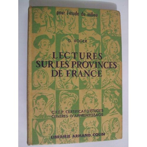 Lectures Sur Les Provinces De France. Classe De Fin D'étude Primaire. Certificat D'études. Centre D'apprentissage