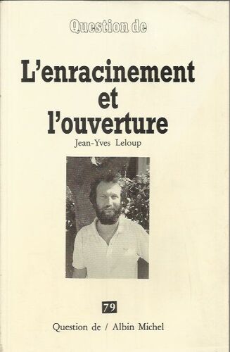 L' Enracinement Et L' Ouverture