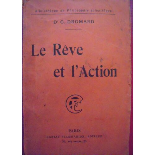 Le Reve Et L'action