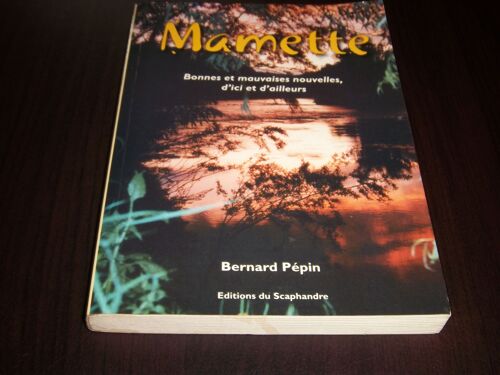 Mamette Bonnes Et Mauvaises Nouvelles, D'ici Et D'ailleurs