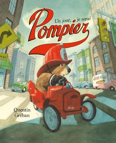 Un Jour, Je Serai Pompier