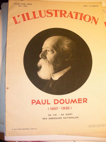 L' Illustration. Tirage Hors Série - 90e Année / Mai 1932 : Paul Doumer (1857-1932).
