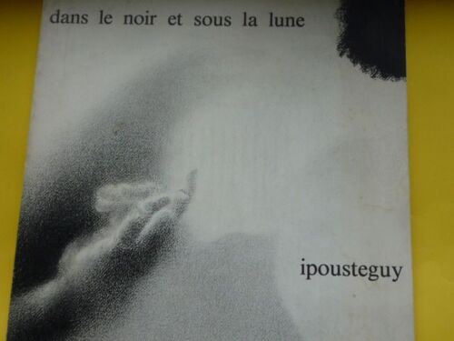 "Dans Le Noir Et Sous La Lune "