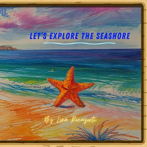 Lets Explore The Seashore