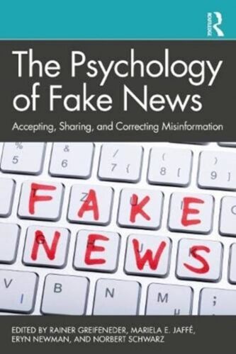 The Psychology Of Fake News