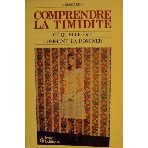 Comprendre La Timidité - Ce Qu'elle Est, Comment La Dominer