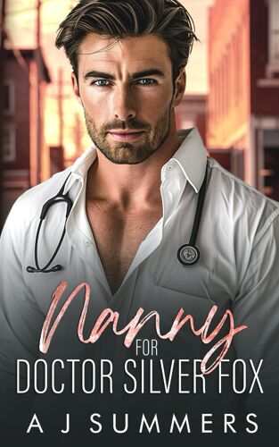 Nanny For Doctor Silver Fox: A Small Town, Single Dad Romance (Seaside Lane Series)
