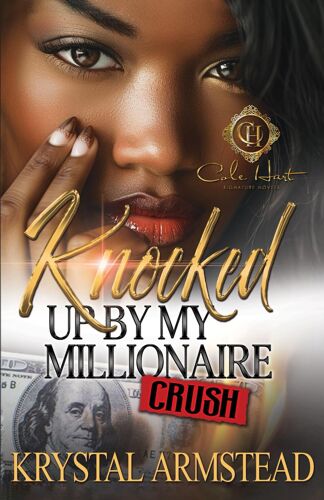 Knocked Up By My Millionaire Crush: An African American Romance