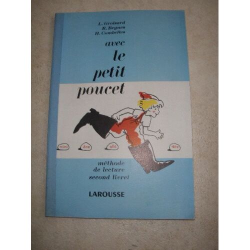 Avec Le Petit Poucet, Méthode De Lecture Liée À L'élocution. Second Livret.    Format  (Livre)