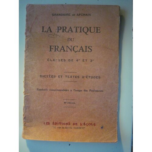 Pratique Du Français (La). Classe De 4ème Et 3ème