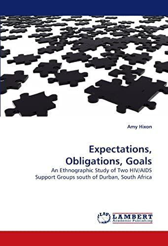 Expectations, Obligations, Goals