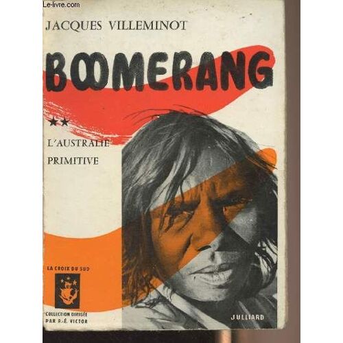 Boomerang - Tome 2 - L Australie Primitive - Collection La Croix Du Sud