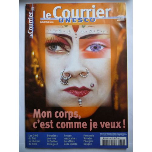 Le Courrier De L'unesco Juillet/Août 2001 : Mon Corps, C'est Comme Je Veux !