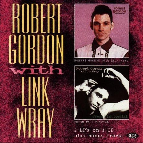 With Link Wray Gordon,Robert