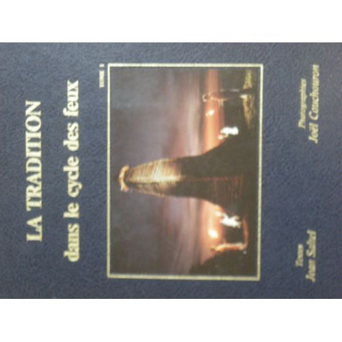 La Tradition Dans Le Cycle Des Feux, Tome 1