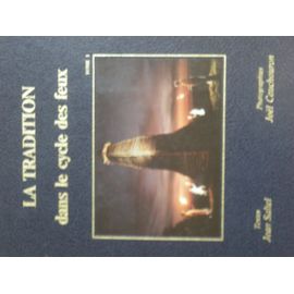 La Tradition Dans Le Cycle Des Feux, Tome 1