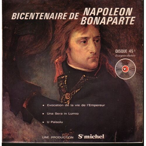 Bicentenaire De La Naissance De Napoleon Bonaparte 1769 - 1969 : Evocation De La Vie De L'empereur  (Sur Fond Sonore L'ajaccienne)  /  Una Sera In Lumio (Guitares, Mandolines) - U Paisolu