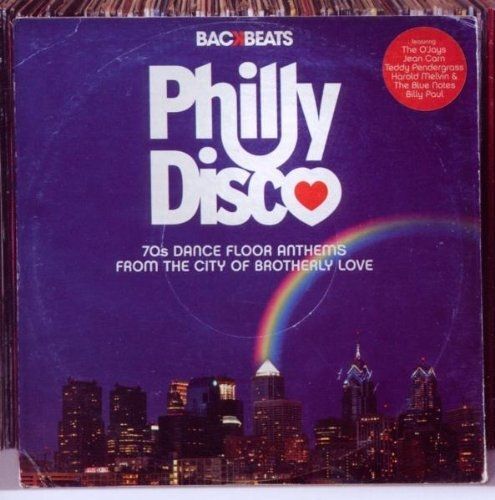 Philly Disco-Dance Floor Anthems From The City Of