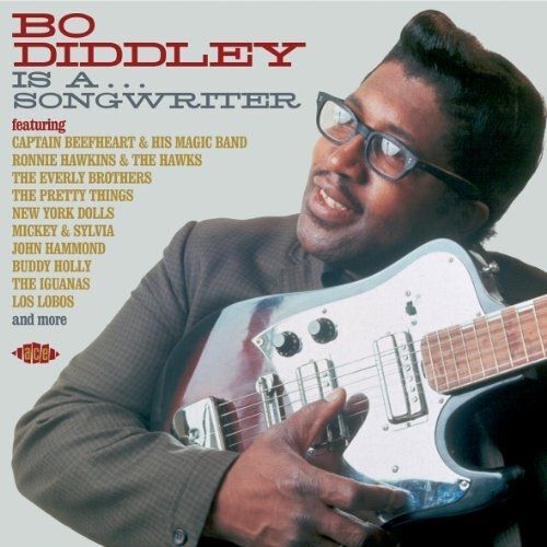 Bo Diddley Is A Songwriter