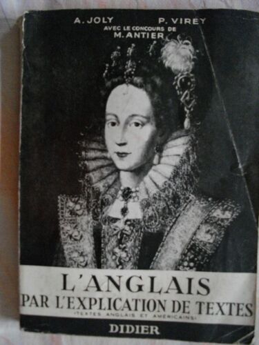 L'anglais Par L'explication De Textes - Classe De Terminale Propedeutique Preparation Aux Grandes Ecoles