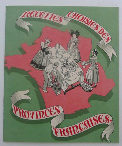 Recettes Choisies Provinces Françaises