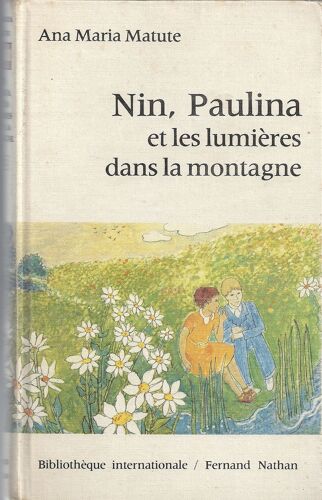 Nin,  Paulina  Et  Les Lumières  Dans  La  Montagne -  Illustrations De Patrice  Harispe
