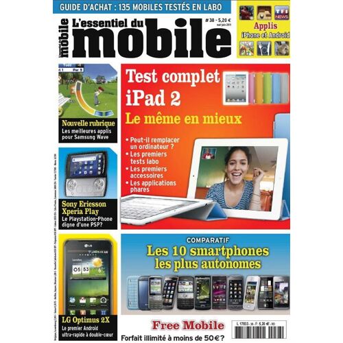 L'essentiel Du Mobile N°38 Juin 2011 : Test Ipad2 + Lg Optimus 2x