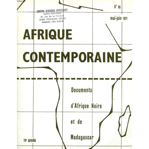 Afrique Contemporaine, N° 55, Mai-Juin 1971, Documents D'afrique Noire Et De Madagascar