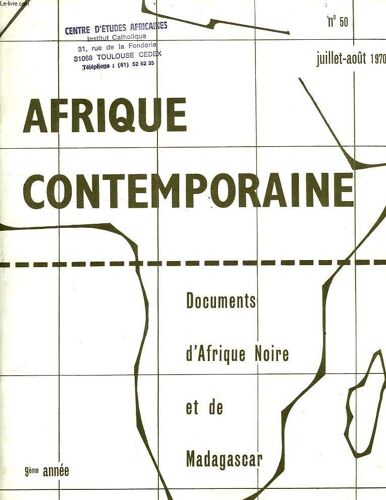 Afrique Contemporaine, N° 50, Juillet-Aout 1970, Documents D'afrique Noire Et De Madagascar