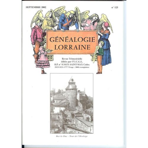 Revue Généalogie Lorraine - Ucgl  N° 125