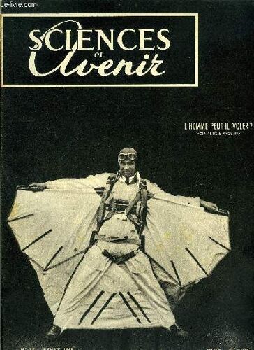 Sciences Et Avenir N° 18 - L Homme Peut-Il Voler ?, Les Étoiles Émettent Des Ondes De T.S.F., Les Causes De L Obésité, Le Cinéma En Couleurs, La Pluie Artificielle, La Récupération Des Trésors Sous(...)