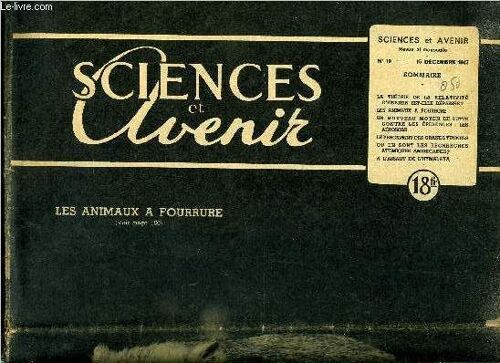 Sciences Et Avenir N° 10 - La Théorie De La Relativité D Einstein Est-Elle Dépassée ?, Les Animaux A Fourrure, Un Nouveau Moyen De Lutte Contre Les Épidémies : Les Aérosols, Le Percement Des Grands(...)