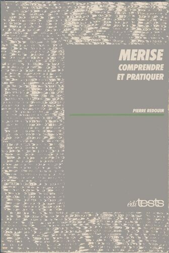 Merise - Comprendre Et Pratiquer
