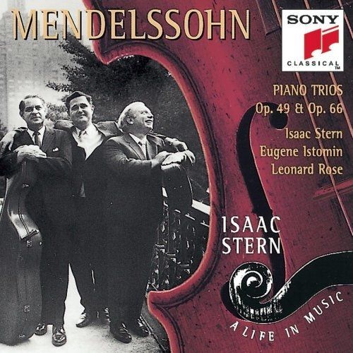Piano Trios 1 & 2 Mendelssohn / Stern / Istomin / Rose