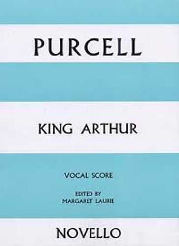 Purcell King Arthur Vocal Score