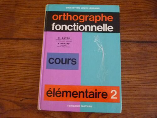 Orthographe Fonctionnelle (Cours Elementaire 2)