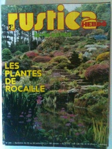 Rustica  N° 395 : Les Plantes À Rocaille ; Un Jardin De Talus
