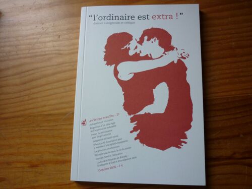 Les Temps Maudits  N° 27 : L Ordinaire Est Extra ! Dossier Autogestion Et Critique