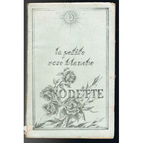 La Petite Rose Blanche, Odette, 1921-1930