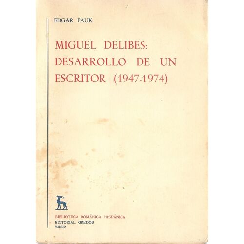 Miguel Delibes Desarrollo De Un Escritor