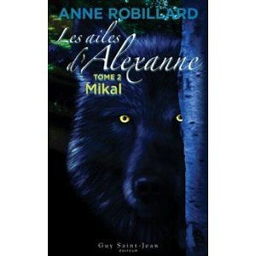 Les Ailes D'alexanne -  Tome 2 -   Mikal