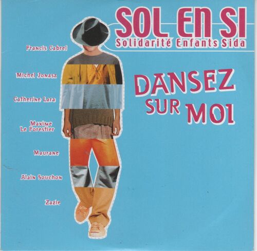 Francis Cabrel - Michel Jonasz - Catherine Lara - Maxime Le Forestier - Maurane - Alain Souchon - Zazie (Solidarité Enfants Sida - Sol En Si) - Dansez Sur Moi - Cd Single Promo Monotitre