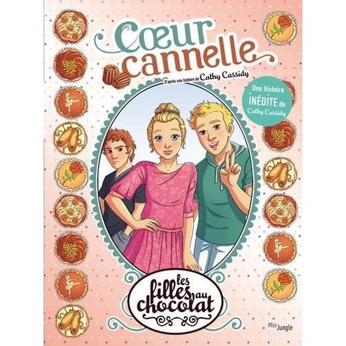 Les Filles Au Chocolat - Tome 12 - Coeur Cannelle