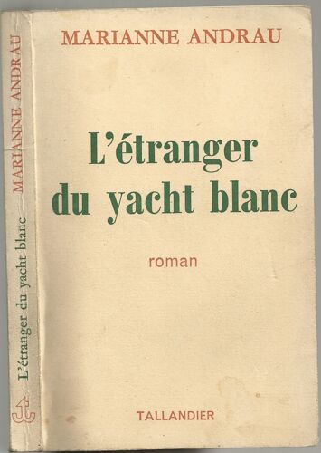 L'etranger Du Yacht Blanc