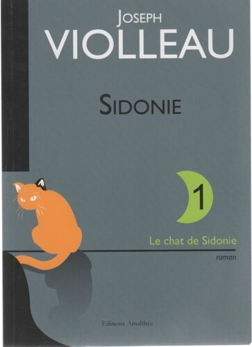 Sidonie - Tome 1    - Le Chat De Sidononie