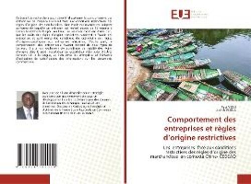 Comportement Des Entreprises Et Règles D'origine Restrictives